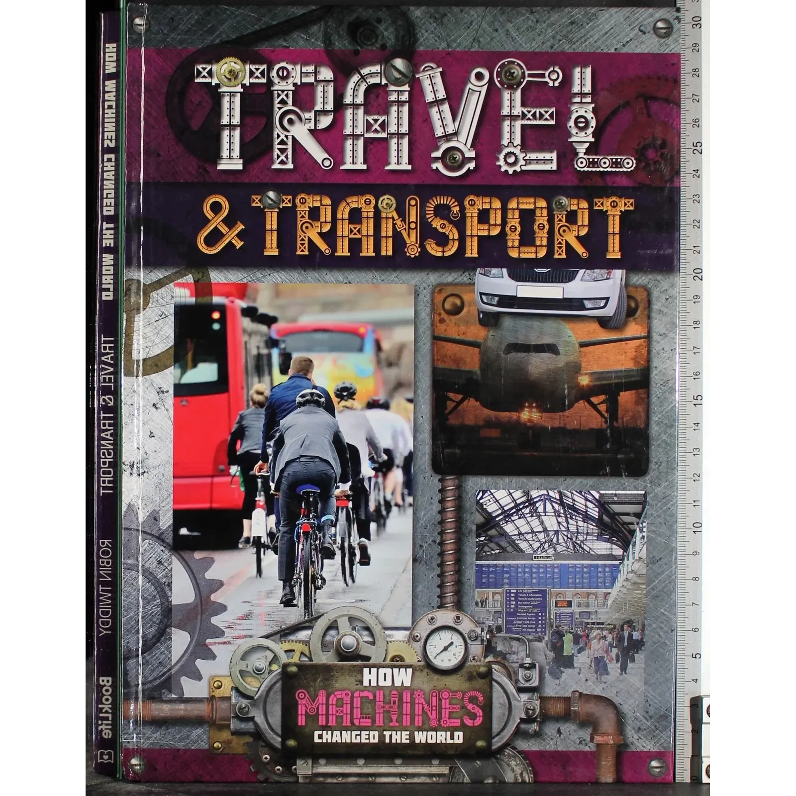 Travel & transport. How machines changed the world