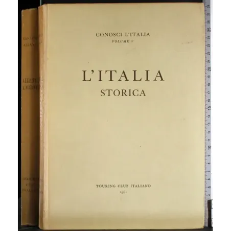 Conosci l'Italia. Vol V. L'Italia storica