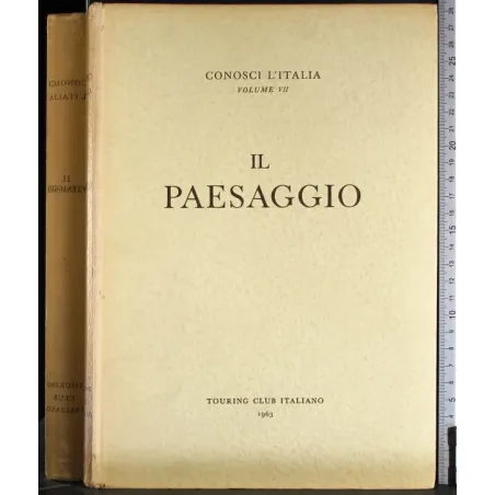 Conosci l'Italia. Vol VII. Il paesaggio