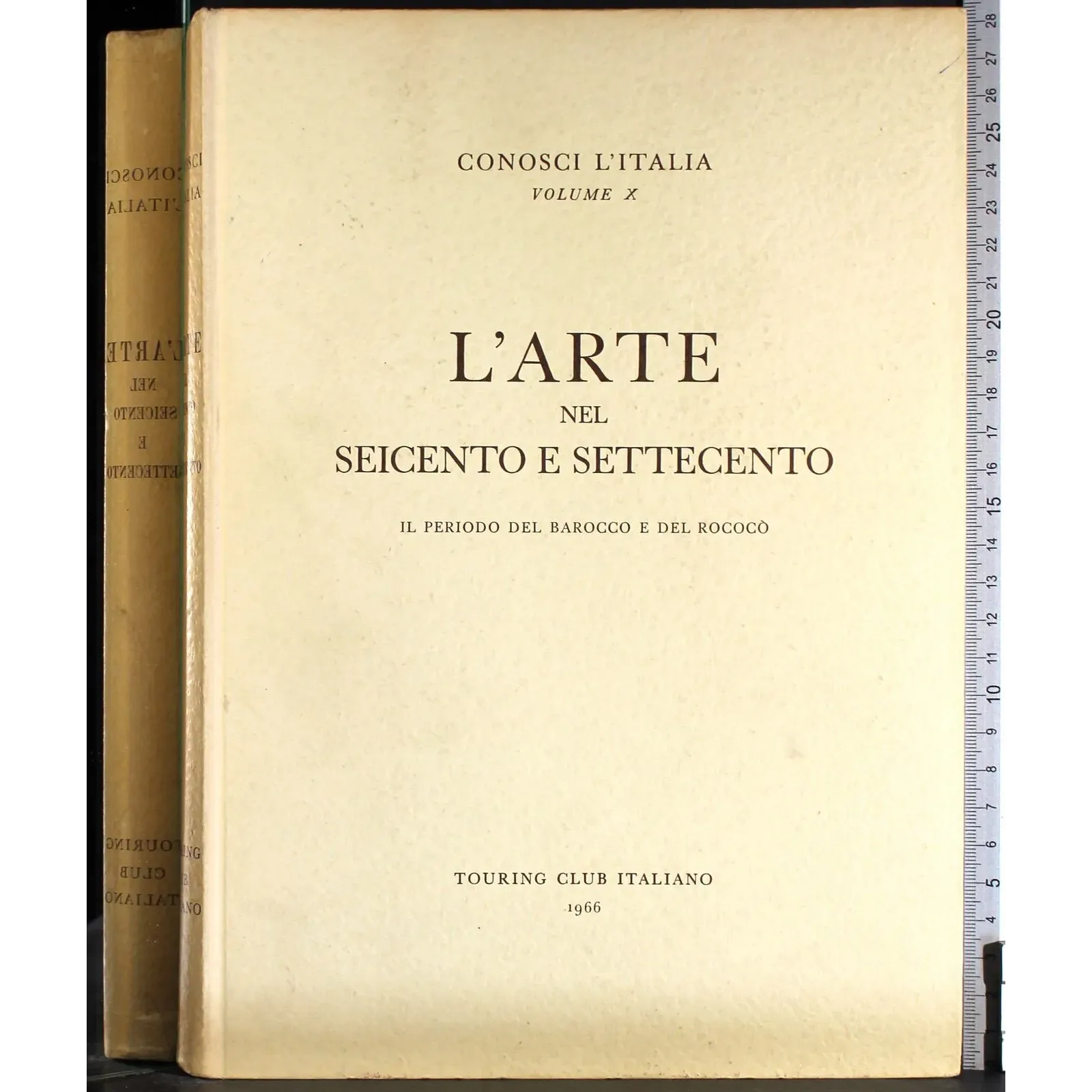 Conosci l'Italia. Vol X. L'arte nel seicento e settecento