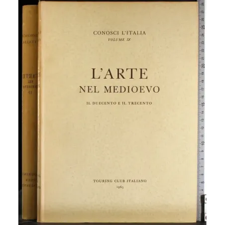 Conosci l'Italia. Vol IX. L'arte nel Medioevo. Vol II