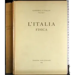 Conosci l'Italia. Vol I. l'Italia fisica