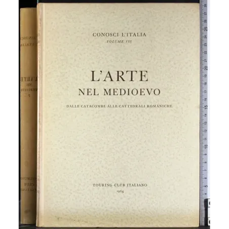 Conosci l'Italia. Vol IX. L'arte nel Medioevo. Vol I