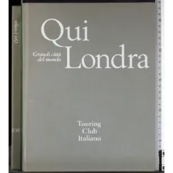 Grandi città del mondo. Qui Londra
