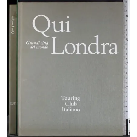 Grandi città del mondo. Qui Londra