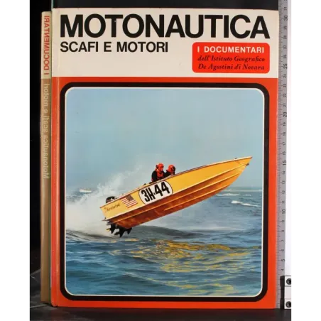 I Documentari. Motonautica,scafi e motori