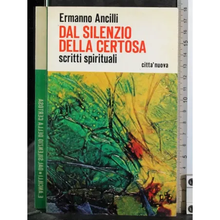 Dal silenzio della Certosa