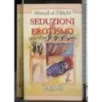 Seduzioni ed erotismo