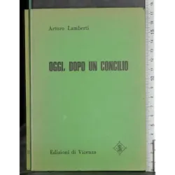 Oggi, dopo un concilio