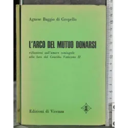 L'arco del mutuo donarsi