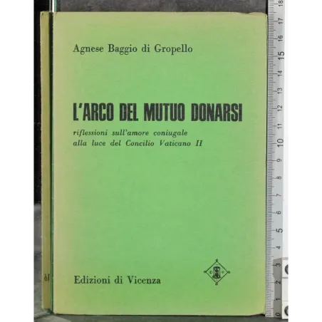 L'arco del mutuo donarsi