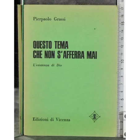 Questo tema che non s'afferra mai