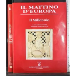 Il mattino d'europa. Il Millennio