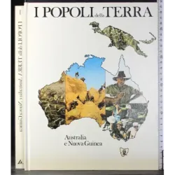 I Popoli della Terra 1. Australia e Nuova Guinea