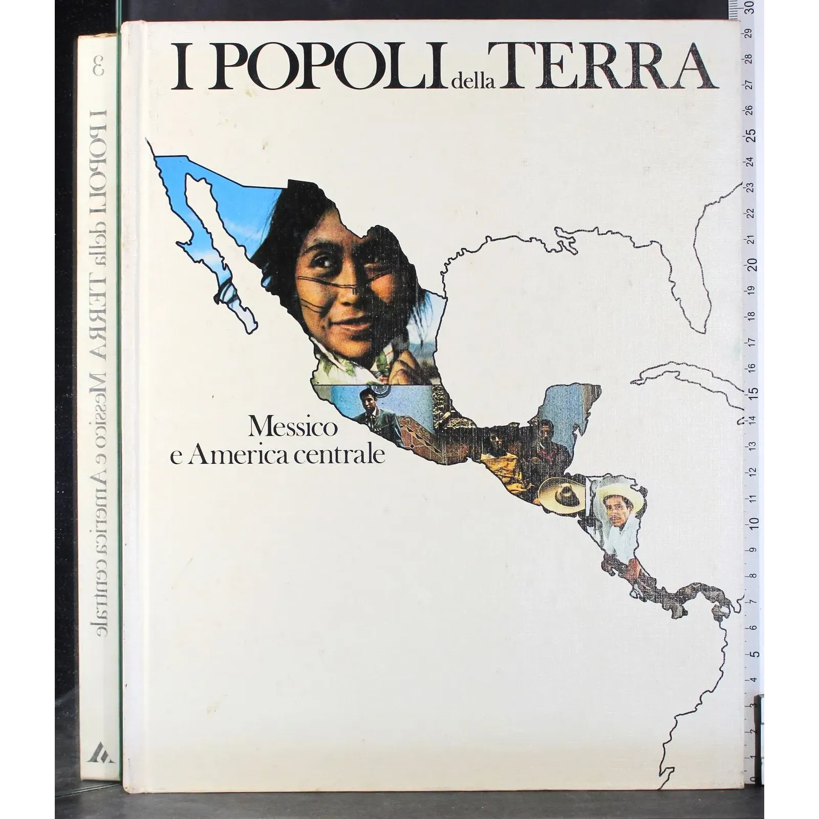 I popoli della Terra 3. Messico e America centrale