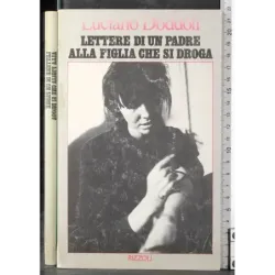 Lettere di un padre alla figlia che si droga