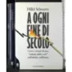 A ogni fine di secolo