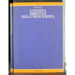 La politica ambientale della Unione Europea