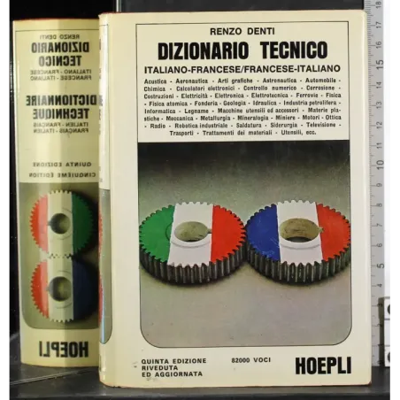Dizionario tecnito italiano-francese. Franncese-italiano