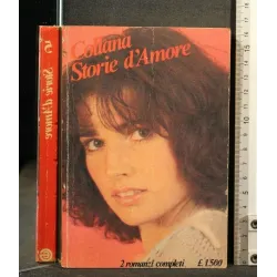 STORIE D'AMORE 2 ROMANZI QUANDO È AMORE L'AMORE CHE TI HO DATO