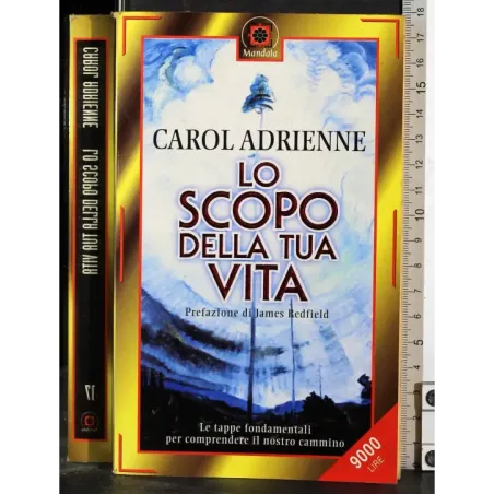 Lo scopo della tua vita