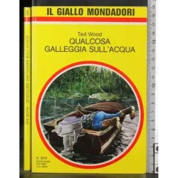 Qualcosa galleggia sull'acqua