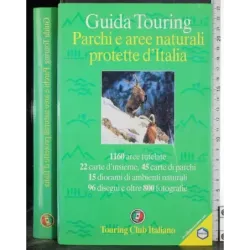 Guida Touring. Parchi e aree naturali protette d'Italia