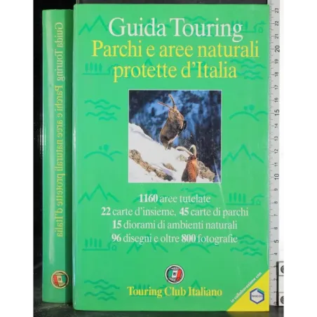 Guida Touring. Parchi e aree naturali protette d'Italia
