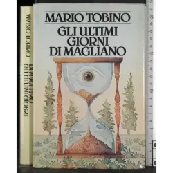 Gli ultimi giorni di Magliano