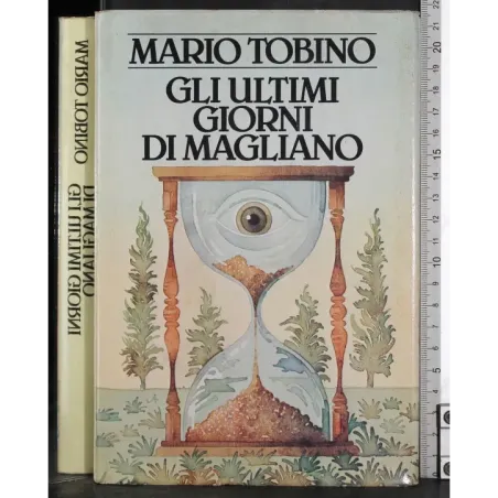 Gli ultimi giorni di Magliano