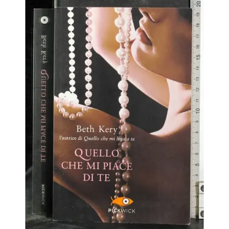 Quello che mi piace di te