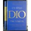 Un solo Dio tre verità