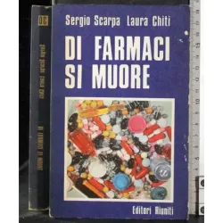 Di farmaci si muore
