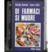 Di farmaci si muore
