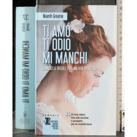 Ti amo. Ti odio. Mi manchi