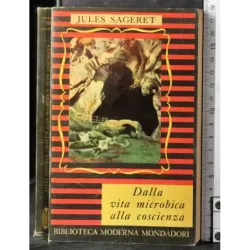 Dalla vita microbica alla coscienza