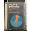SQUALI E PESCIOLINI