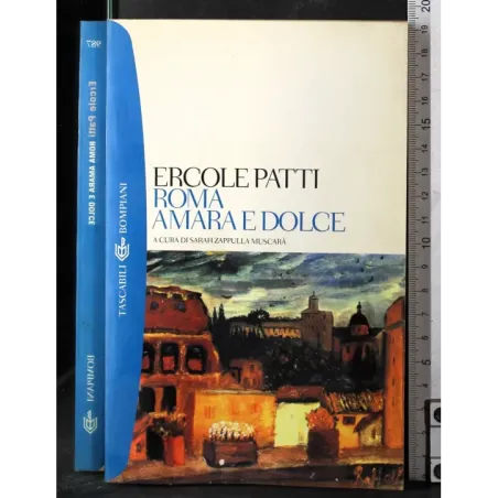 Roma amara e dolce