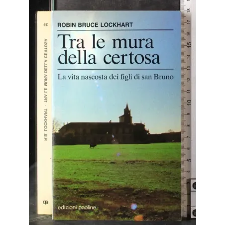 Tra le mura della certosa