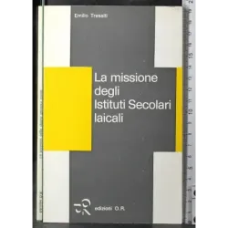 La missione degli Istituti Secolari laici