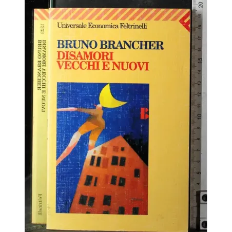 Disamori vecchi e nuovi