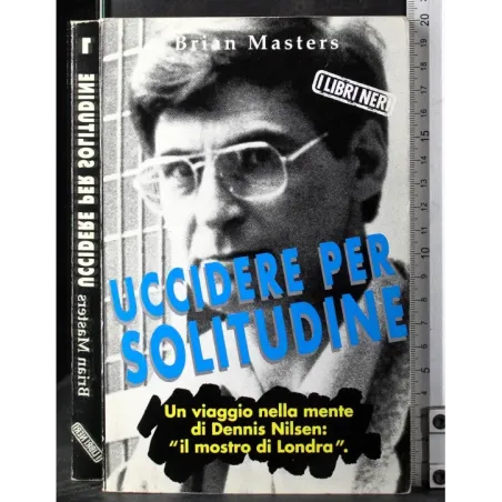 Uccidere per solitudine