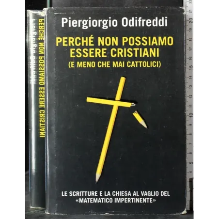 Perché non possiamo essere cristiani