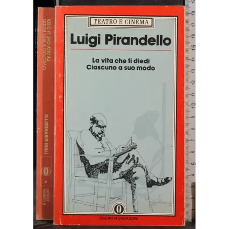 La vita che ti diedi. Ciascuno a suo modo
