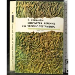 Giovinezza perenne del vecchio testamento