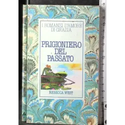 Prigioniero del passato
