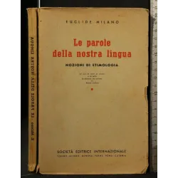 LE PAROLE DELLA NOSTRA LINGUA