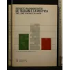 GLI ITALIANI E LA POLITICA