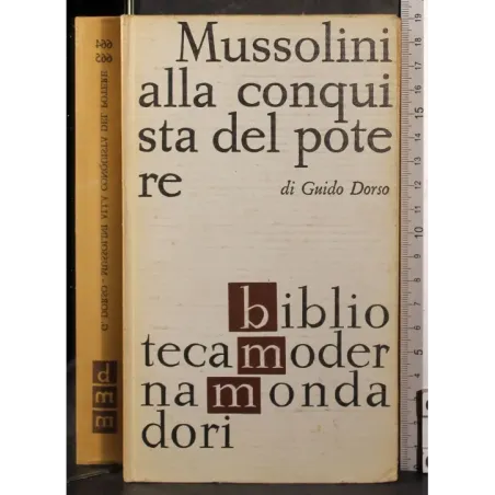 Mussolini alla conquista del potere