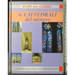 Le cattedrali del mistero